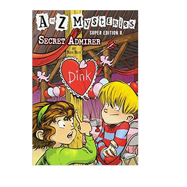 A to Z Mysteries Super Edition #08 : Secret Admirer (Paperback)
