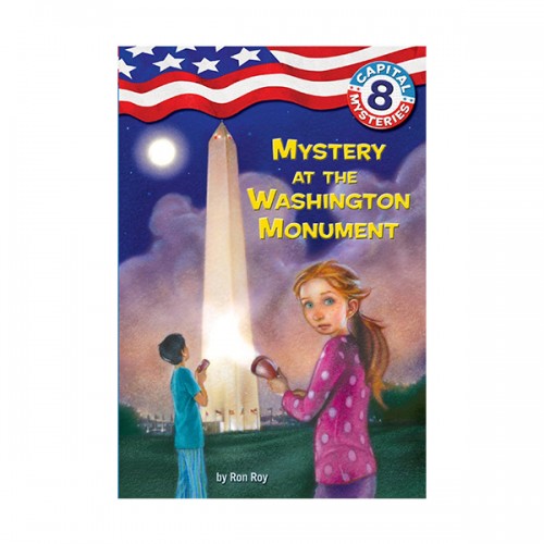 Capital Mysteries #08 : Mystery at the Washington Monument (Paperback)