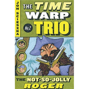 The Time Warp Trio #02 : The Not-So-Jolly Roger (Paperback)