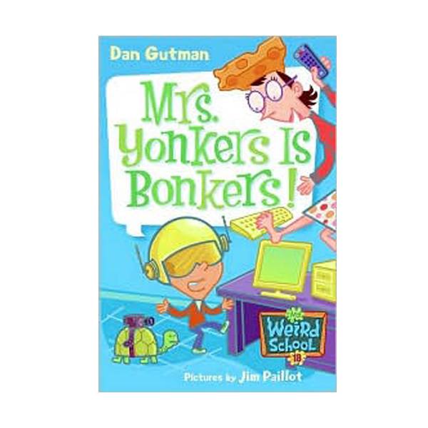 My Weird School #18 : Mrs. Yonkers Is Bonkers! (Paperback)