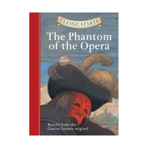 Classic Starts : The Phantom Of The Opera (Hardcover)