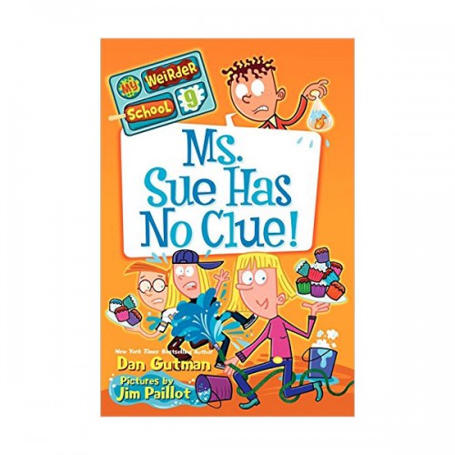 My Weirder School #09 : Ms. Sue Has No Clue! (Paperback)