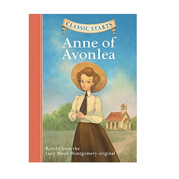  Classic Starts : Anne of Avonlea (Hardcover)