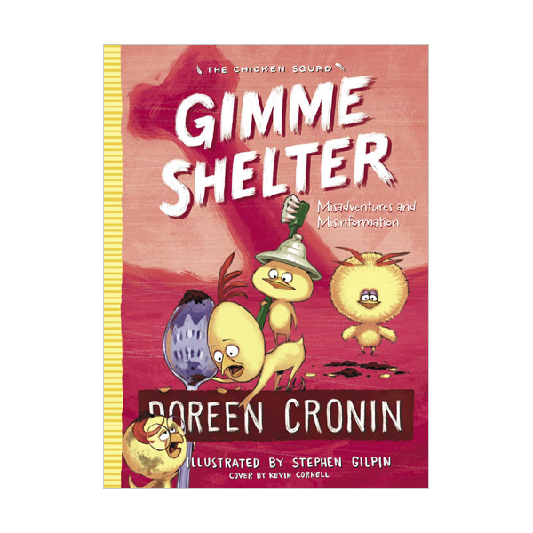 The Chicken Squad #05 : Gimme Shelter : Misadventures and Misinformation (Paperback)