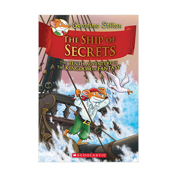 Geronimo : Kingdom of Fantasy #10 : The Ship of Secrets (Hardcover)