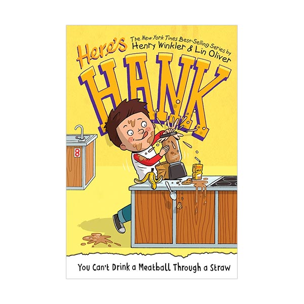 Here's Hank #07 : You Can't Drink a Meatball Through a Straw (Paperback)