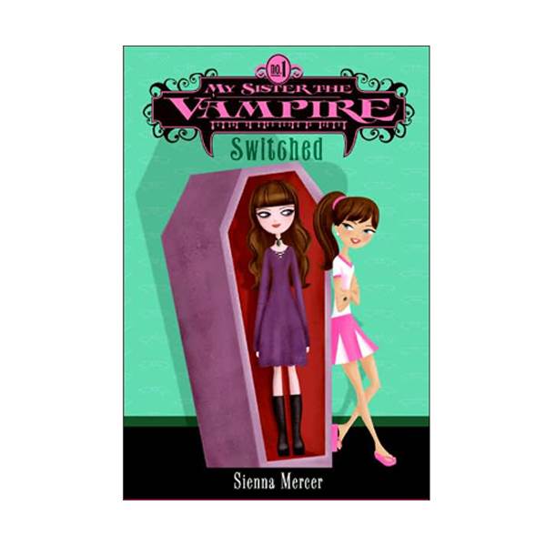 My Sister the Vampire #01 : Switched (Paperback)