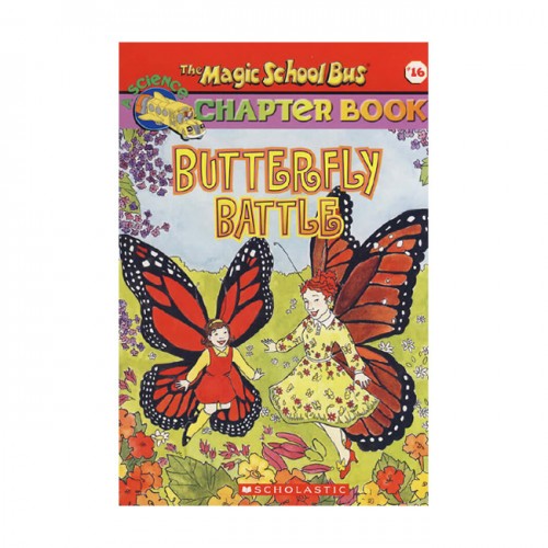 Magic School Bus Chapter Book  #16 : Butterfly Battle (Paperback)