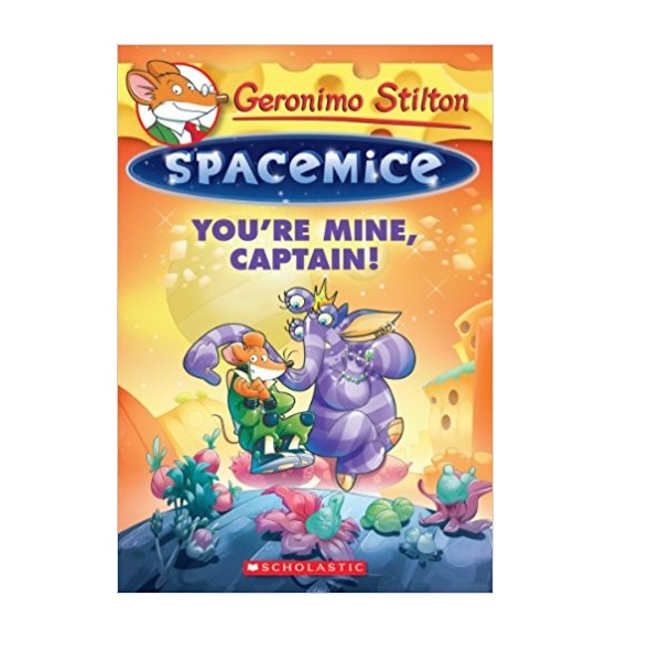 Geronimo : Spacemice #02 : You're Mine, Captain!