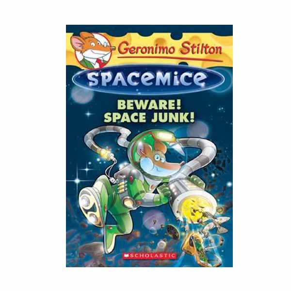 Geronimo : Spacemice #07 : Beware! Space Junk!