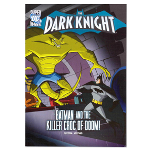 DC Super Heroes : The Dark Knight : Batman and the Killer Croc of Doom! (Paperback)