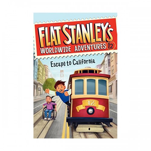 Flat Stanley's Worldwide Adventures #12 : Escape to California (Paperback)