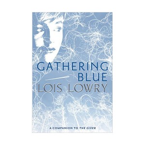 기억 전달자 #02 : Gathering Blue (Paperback)