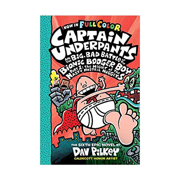 빤스맨(컬러판) #06 : Captain Underpants and the Big, Bad Battle of the Bionic Booger Boy (Hardcover)
