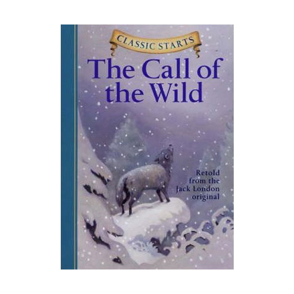  [★책믈리에] Classic Starts : The Call of the Wild (Hardcover)