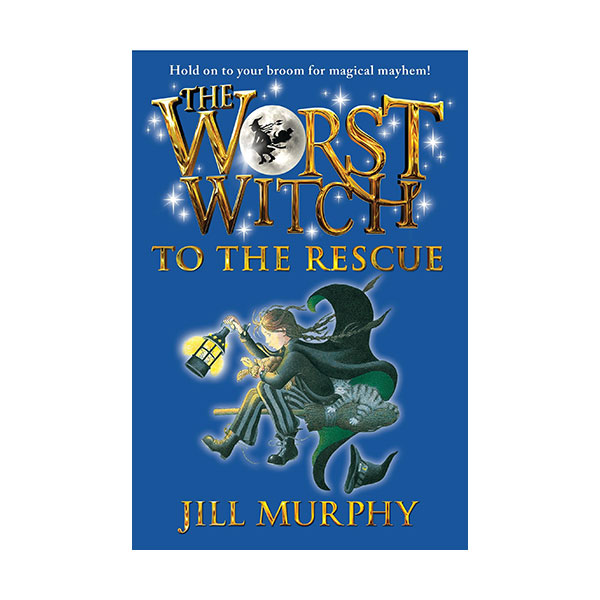 [넷플릭스] The Worst Witch #06 : The Worst Witch to the Rescue (Paperback)
