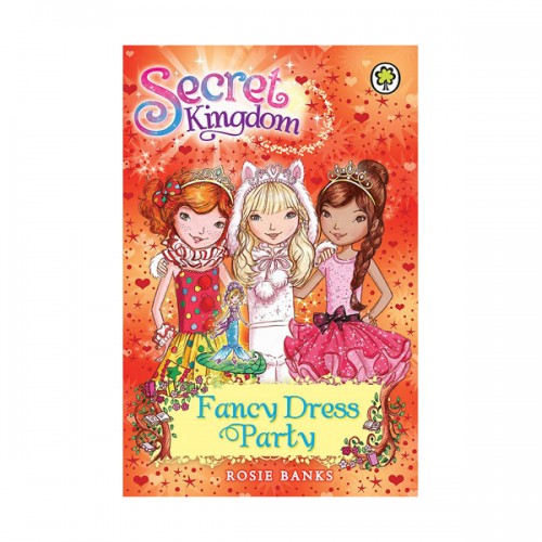 Secret Kingdom #17 : Fancy Dress Party (Paperback)