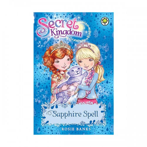 Secret Kingdom #24 : Sapphire Spell (Paperback)