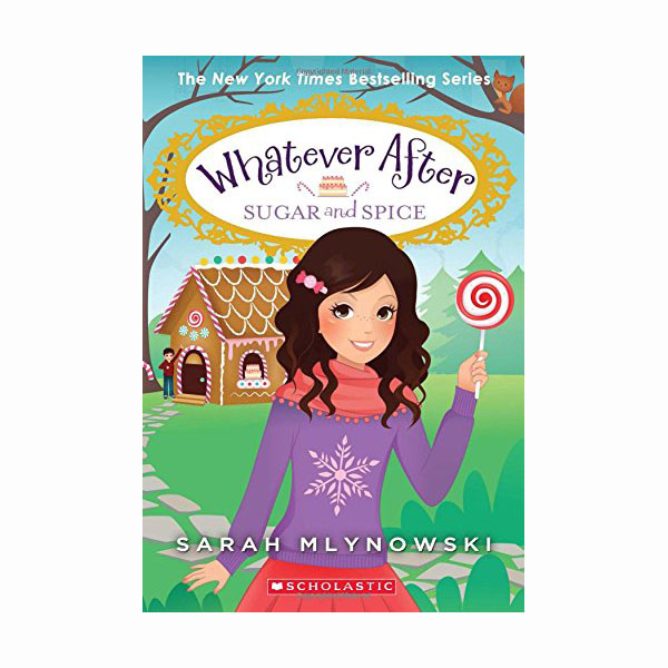 Whatever After #10 : Sugar and Spice (Paperback)