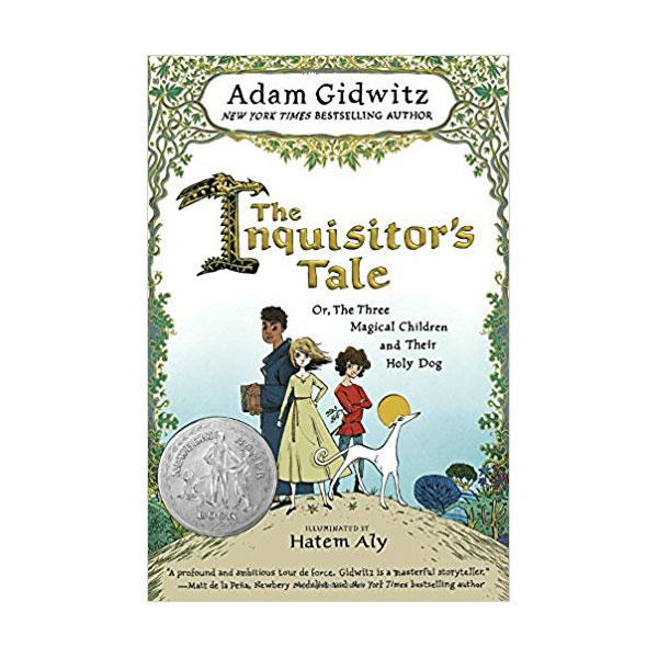 The Inquisitor's Tale: Or, The Three Magical Children and Their Holy Dog (Paperback)