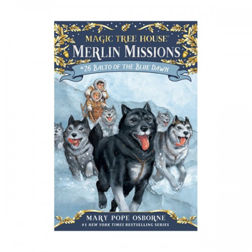 Magic Tree House Merlin Missions #26 : Balto of the Blue Dawn (Paperback)