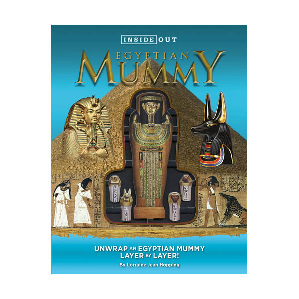 Inside Out Egyptian Mummy: Unwrap an Egyptian mummy layer by layer! (Hardcover)