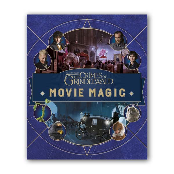 Fantastic Beasts The Crimes of Grindelwald : Movie Magic (Hardcover, 영국판)