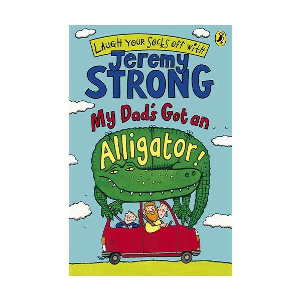 Laugh Your Socks Off with : My Dad's Got an Alligator! (Paperback,영국판)
