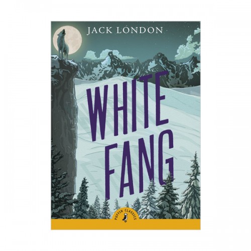  [★책믈리에] Puffin Classics : White Fang : 화이트팽 (Paperback, 영국판)