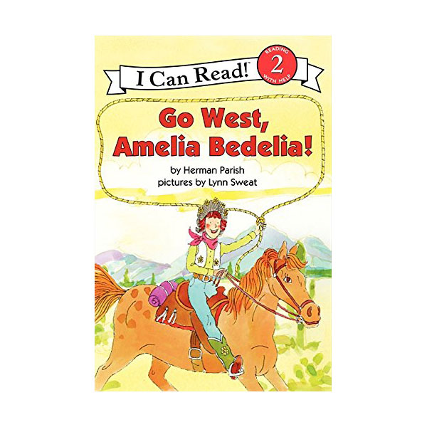 I Can Read 2 : Go West, Amelia Bedelia! (Paperback)