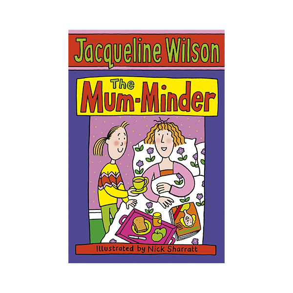 Jacqueline Wilson 저학년 : The Mum-Minder (Paperback, 영국판)