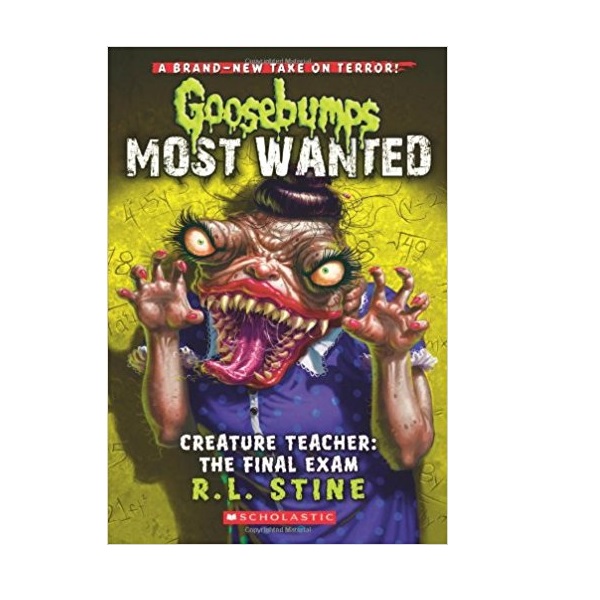 Goosebumps Most Wanted #06 : Creature Teacher : The Final Exam (Paperback)