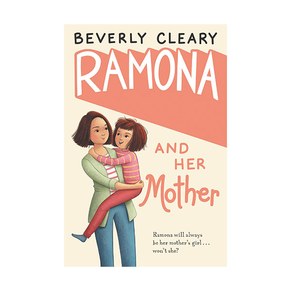 Ramona Quimby #05 : Ramona and Her Mother (Paperback)