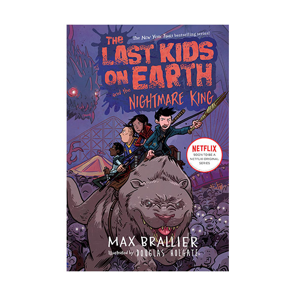  [넷플릭스] The Last Kids on Earth #03 : The Last Kids on Earth and the Nightmare King (Hardcover)