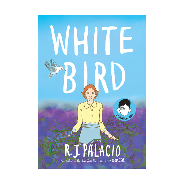 [모닝캄 2020-21] White Bird : A Wonder Story (Hardcover)