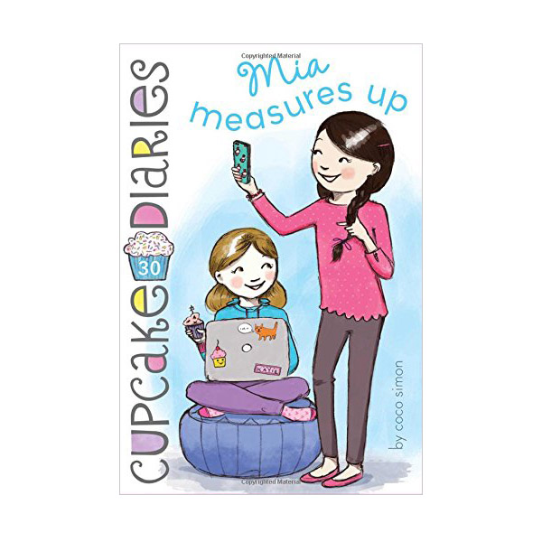 Cupcake Diaries #30 : Mia Measures Up