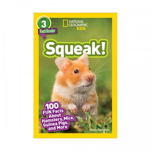  National Geographic Kids Readers Level 3 : Squeak! (Paperback)