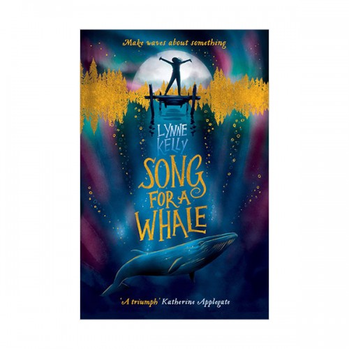 Song for a Whale : 나의 고래를 위한 노래 (Paperback, 영국판)