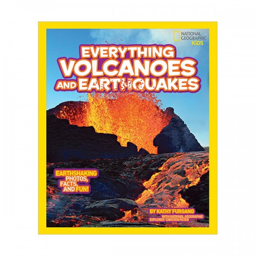 National Geographic Kids Everything Volcanoes and Earthquakes: Earthshaking photos, facts, and fun! (Paperback)
