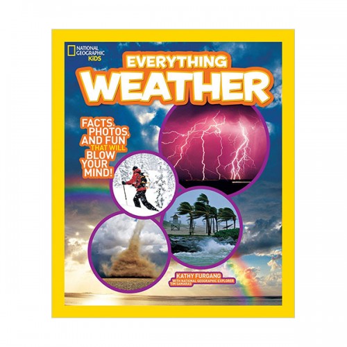 National Geographic Kids Everything Weather: Facts, Photos, and Fun that Will Blow You Away (Paperback)