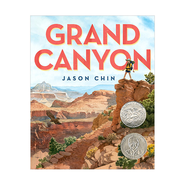 [★가을 여행][2018 칼데콧] Grand Canyon : 그랜드 캐니언 - 지구에서 가장 거대한 협곡 (Hardcover)