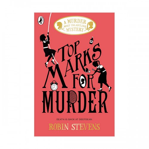 Murder Most Unladylike Mystery #09 : Top Marks For Murder