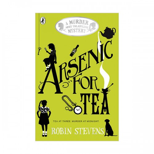 Murder Most Unladylike Mystery #02 : Arsenic For Tea