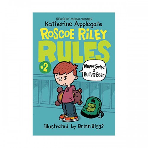 Roscoe Riley Rules #02 : Never Swipe a Bully's Bear (Paperback)