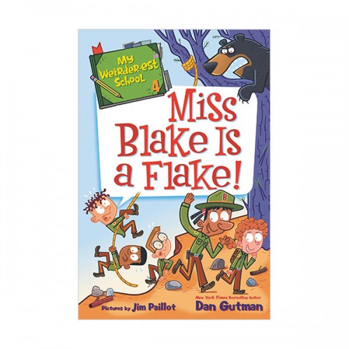 My Weirder-est School #04 : Miss Blake Is a Flake!