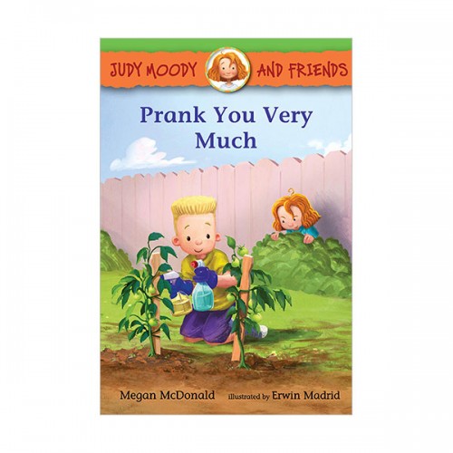 Judy Moody and Friends #12 : Prank You Very Much (Paperback)