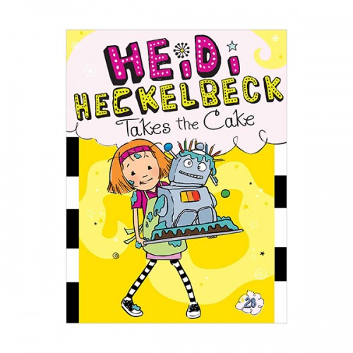 하이디 헤클백 #28 : Heidi Heckelbeck Takes the Cake (Paperback)