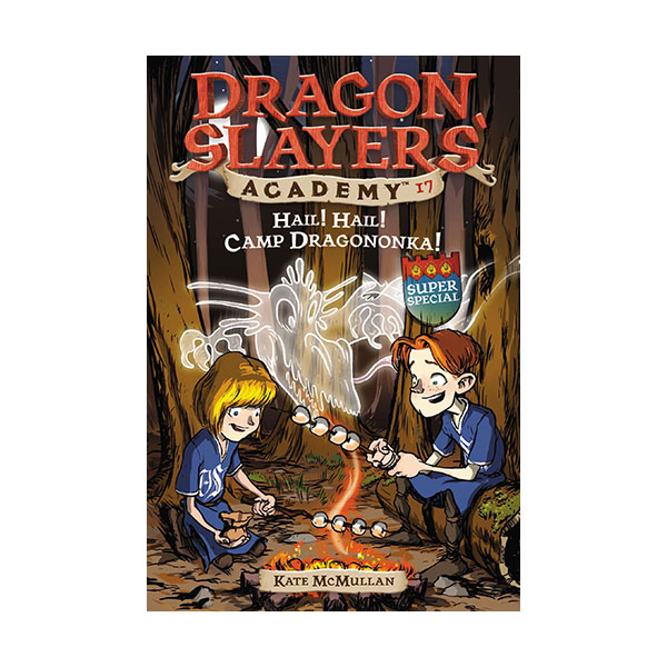 Dragon Slayers' Academy Series #17 : Hail! Hail! Camp Dragononka! (Paperback)