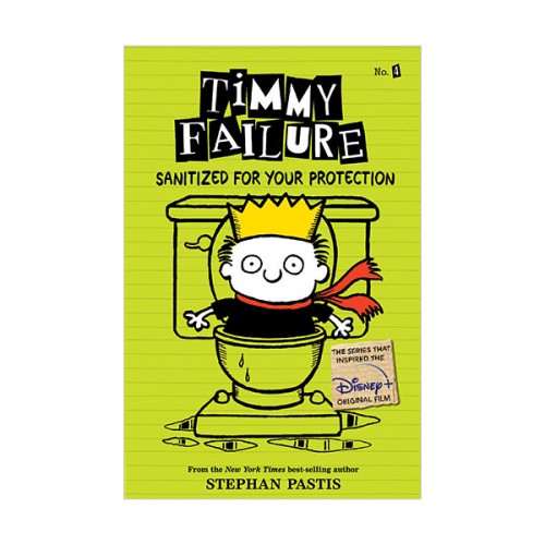 Timmy Failure #04 : Sanitized for Your Protection (Paperback)