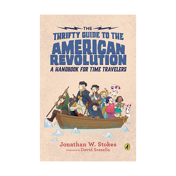 The Thrifty Guides #02 : The Thrifty Guide to the American Revolution (Paperback)